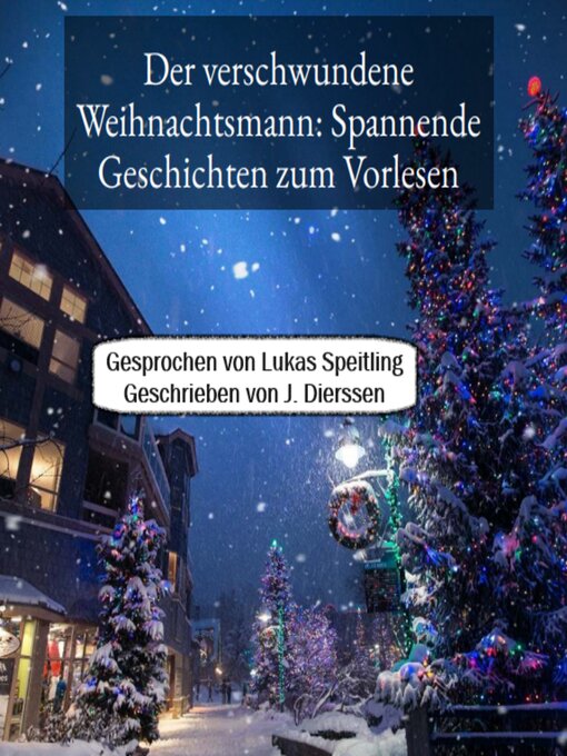 Title details for Der verschwundene Weihnachtsmann by J. Dierßen - Available